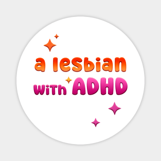 A lesbian with ADHD | LGBTQ and Neurodivergence | The Pride Magnet